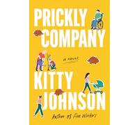 Prickly Company: A Novel