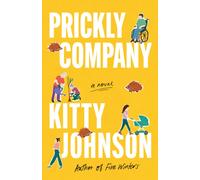 Prickly Company : A Novel