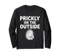 Prickly On The Outside Soft Inside Shy Hedgehog Anxiety Long Sleeve T-Shirt