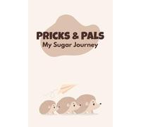 Pricks & Pals My Sugar Journey: Daily Blood Sugar Logbook for Adults with Support - Track Before and After Meals with Notes Section for Caregiver or Support Person