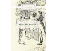 Pride and Prejudice: A Classic Literature Tale of Regency Romance (Annotated)