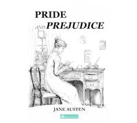 Pride and Prejudice: A Classic Regency Romance Novel (Classic Literature Collection)