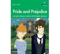 Pride and Prejudice: A Graphic Revision Guide for GCSE English Literature