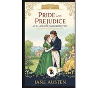 Pride and Prejudice: An Illustrated, Abridged Edition Jane Austen Sasa Classic Series Hardback Edition 2026