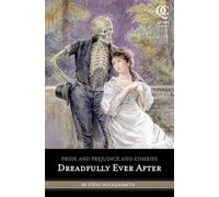 Pride and Prejudice and Zombies: Dreadfully Ever After (Quirk Classics): 3