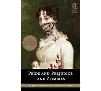 Pride and Prejudice and Zombies: the classic regency romance, now with ultraviolent zombie mayhem: 2