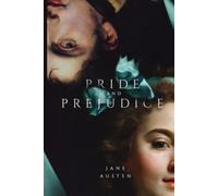 Pride and Prejudice: Beautiful High Quality Luxury Illustrated Art Edition