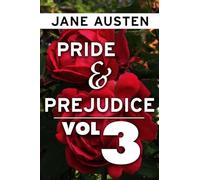 Pride and Prejudice by Jane Austen VOL 3: Super Large Print Edition of the Classic Romance Specially Designed for Low Vision Readers with a Giant Easy to Read Font