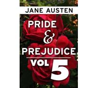 Pride and Prejudice by Jane Austen VOL 5: Super Large Print Edition of the Classic Romance Specially Designed for Low Vision Readers with a Giant Easy to Read Font