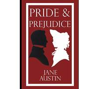 Pride and Prejudice by Jane Austin (Illustrated)