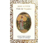 Pride and Prejudice: (Flame Tree Collectable Classics New edition)