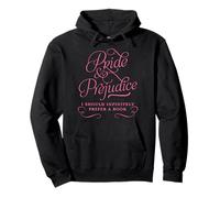 Pride and Prejudice I Infinitely Prefer a Book: Jane Austen Pullover Hoodie