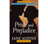 Pride and Prejudice: Illustrated and Annotated for the Christian Reader