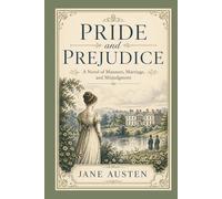 Pride and Prejudice: Love, Status, and the Pursuit of Authentic Selfhood