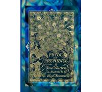 Pride and Prejudice: Peacock Edition Jane Austen Book Illustrated by Hugh Thomson with over 160 Illustrations- 1894 Version Revived Paperback