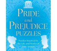 Pride and Prejudice Puzzles : Puzzles Inspired by the Life and Works of Jane Austen