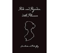 Pride and Prejudice, with Pleasure: A Jane Austen Variation