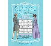 Pride and Prejudice Wordoku: Jane Austen Sudoku Puzzles - Large Print Edition