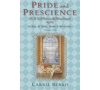 Pride and Prescience (Mr & Mrs Darcy Mystery) by Bebris, Carrie (2007) Paperback