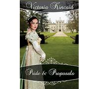 Pride and Proposals: A Pride and Prejudice Variation