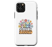 "Pride Can Not be Banned" Support LGBTQ Rights Pride Ally Case for iPhone 11 Pro