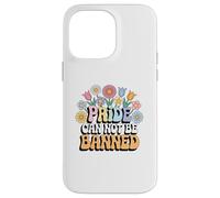 "Pride Can Not be Banned" Support LGBTQ Rights Pride Ally Case for iPhone 14 Pro Max