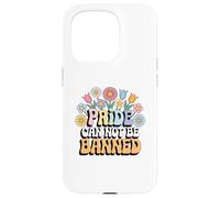 "Pride Can Not be Banned" Support LGBTQ Rights Pride Ally Case for iPhone 15 Pro
