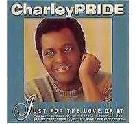 Pride, Charley - Just for the Love of It
