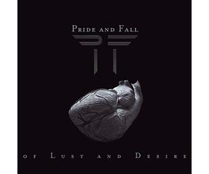 Pride & Fall - Of Lust And Desire