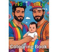 Pride Family Colouring Book: Colouring fun for LGBTQ+ families