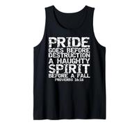Pride Goes Before Destruction a Haughty Spirit Before a Fall Tank Top
