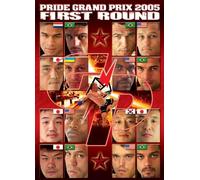 Pride Grand Prix 2005 : First Round
