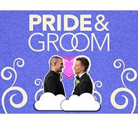 Pride & Groom: A Wedding Special
