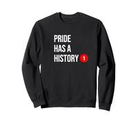 Pride Has a History - NYC Christopher Street Gay LGBTQ Sweatshirt