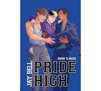 Pride High : Book 5 - Blue