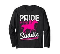 Pride in The Saddle Equestrian Rider Quote Long Sleeve T-Shirt