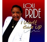 Pride, Lou - I Won't Give Up