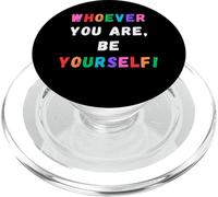 Pride Month Whoever You Are Be Yourself Confidence LGBTQ PopSockets PopGrip for MagSafe