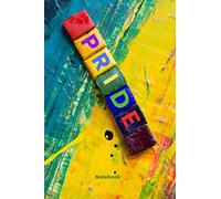 Pride Notebook: LGBTQ lined notebook for those who love to write, journal and doodle (LGBTQ+ Notebooks)