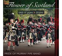 Pride Of Murray Pipe Band - Flower Of Scotland: Best Of Pipes And Drums
