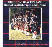 Pride Of Murray Pipe Band - The Best of Scottish Pipes and Drums