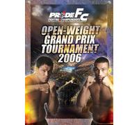 Pride: Open Weight Grand Prix 2006 [DVD]