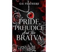 Pride, Prejudice And The Bratva: A Dark Arranged Marriage Military Mafia Romance (Darkest Vows)