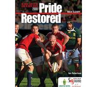 Pride Restored: The Inside Story of the Lions in South Africa 2009