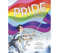 Pride: The Story of Harvey Milk and the Rainbow Flag Hardback Book