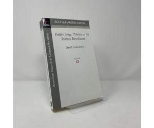 Pride's Purge: Politics in the Puritan Revolution