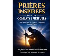 Prière inspirée pour les combats spirituels