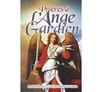 Prières à l’Ange Gardien