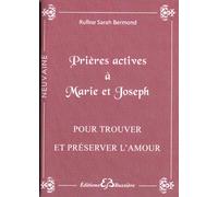 Prières actives à Marie et Joseph - Pour trouver et préserver l'amour