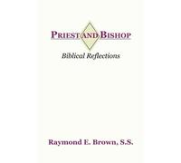 Priest and Bishop by Raymond E. Brown (2015-01-16)